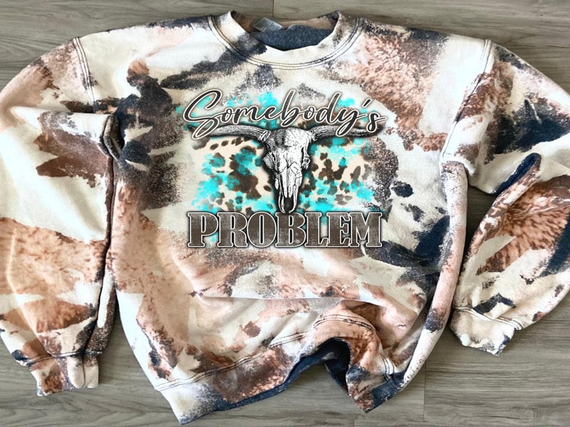 Somebody's Problem Sweatshirt - Cowhide Bleach Crewneck Sweatshirt - Howdy Shirt -Western Wear - Cow Print Shirt Highland Cow Cowgirl Cowboy