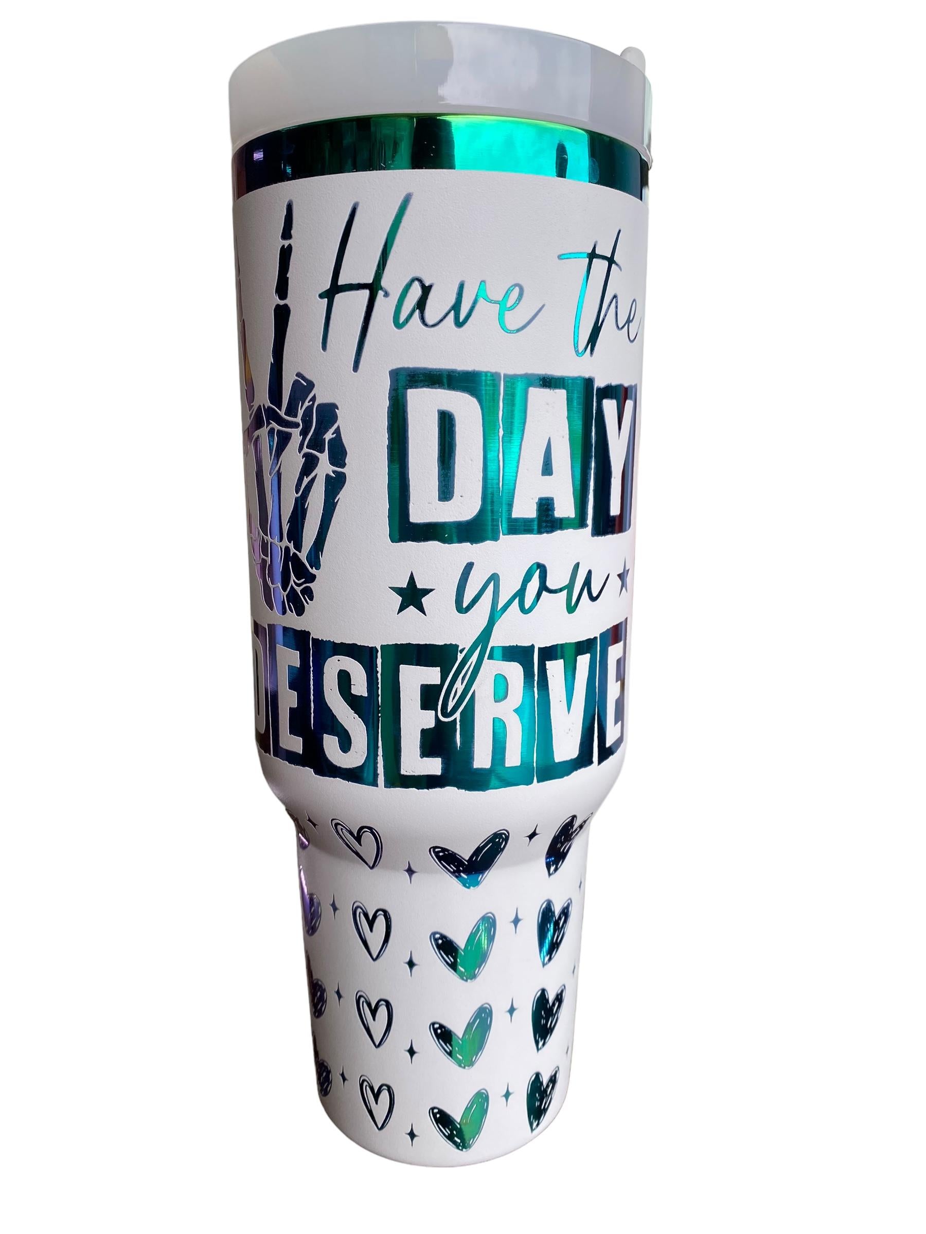 Have the Day You Deserve Tumbler - Skeleton Engraved Tumbler - 40oz Engraved Tumbler - Halloween Cup - Skeli Tumbler - Sarcastic