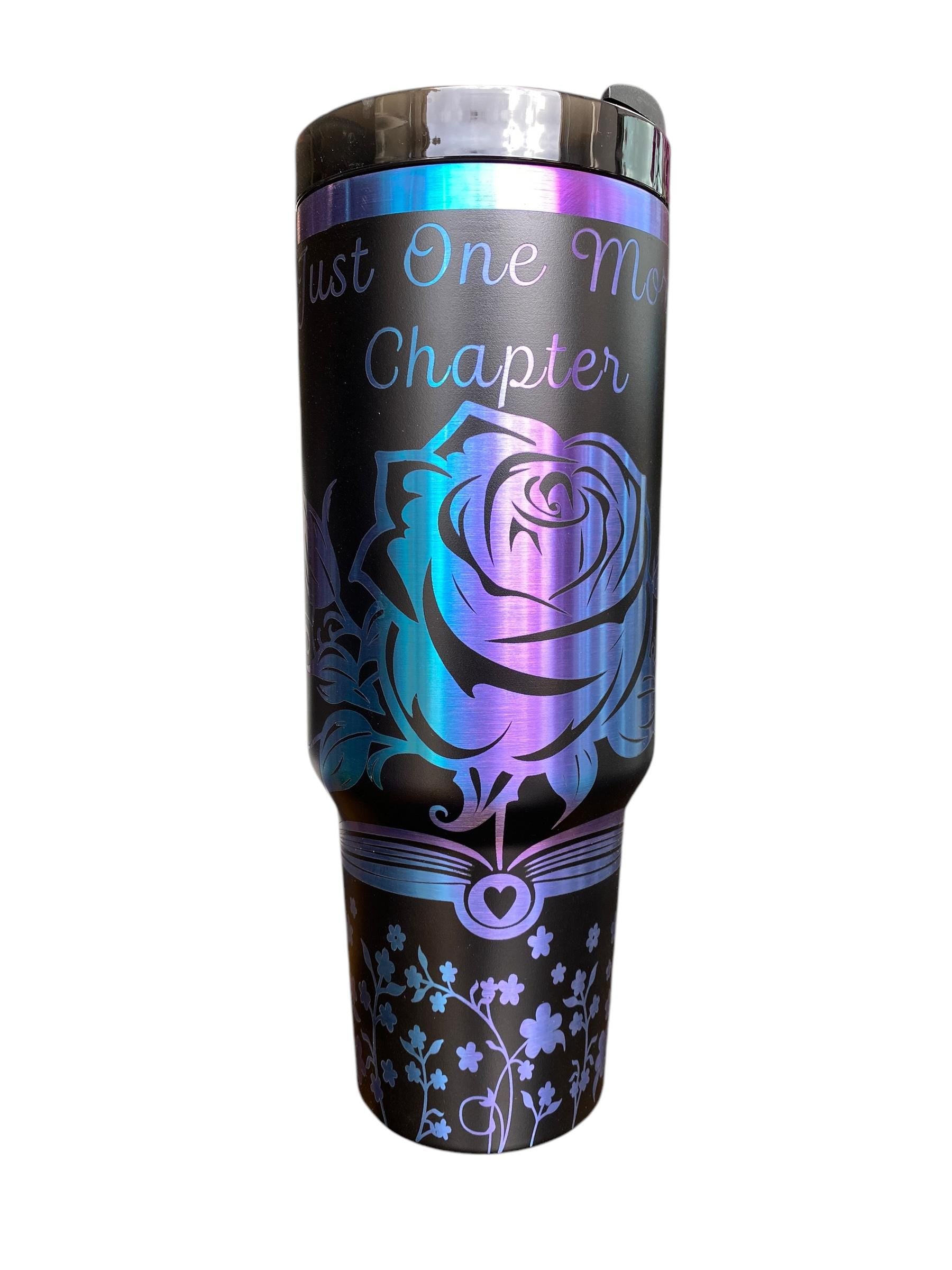 Just One more Chapter Tumbler - Forbidden Rose Engraved Cup - Book Community Custom Engraved Cup  - 40oz tumbler with handle - Reading Theme