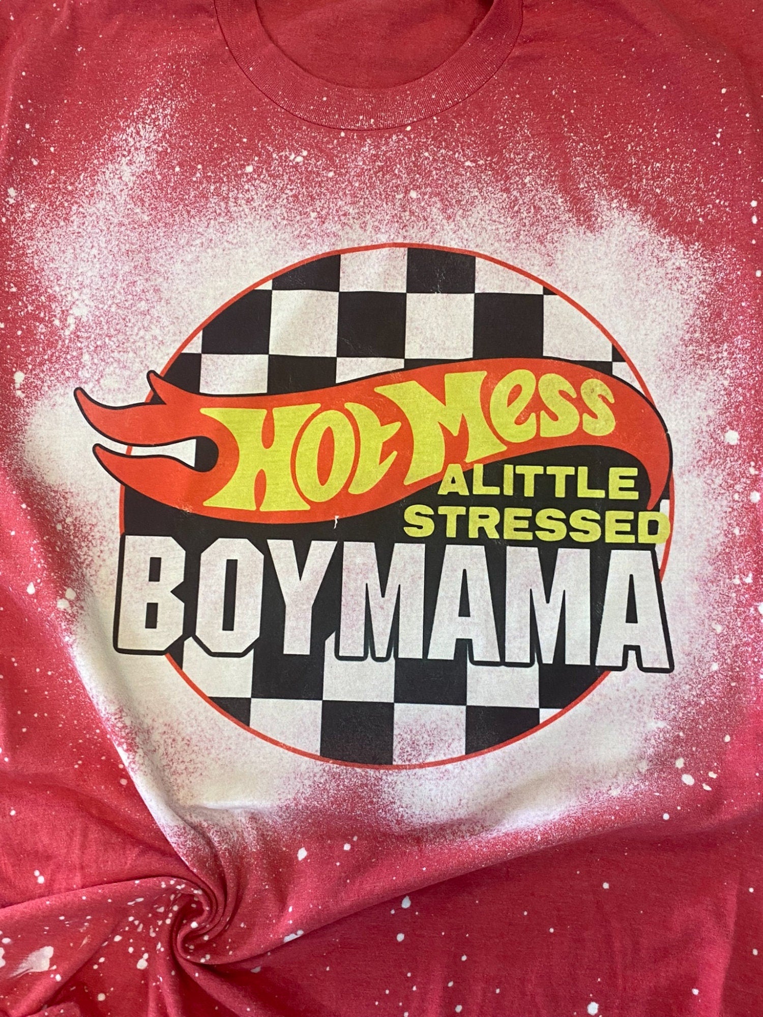 Hot Mess - Little Stressed Mom Shirt - Bleached Mom Shirt - Mom of Boys Shirt - Boy Mama - Motherhood Shirt - Race Car Mom Shirt