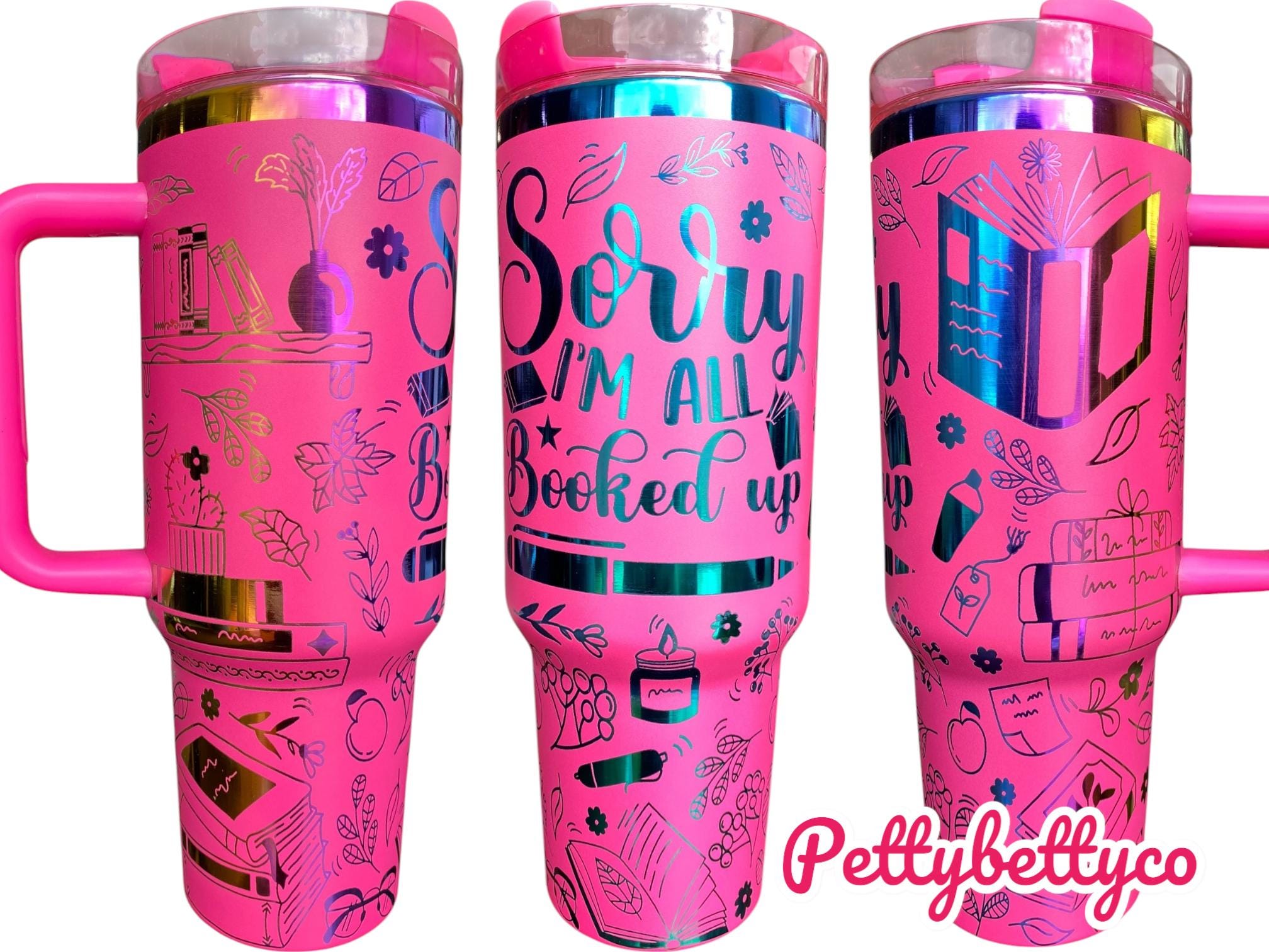 Sorry I'm All Booked Up Tumbler - Bookish Engraved Cup - Book Community Custom Engraved Cup  - 40oz tumbler with handle - Reading Theme
