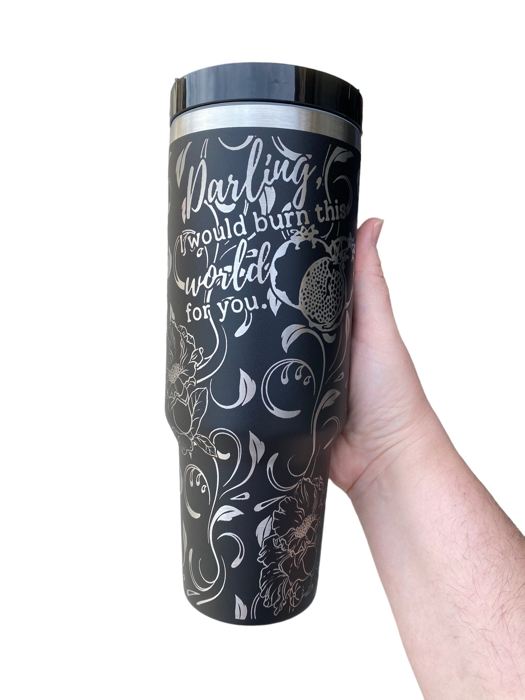 Darling I Would Burn the World For you Tumbler- Hades & Persephone Love Book Engraved Tumbler - Booktok Engraved Cup - Custom Engraved Cup