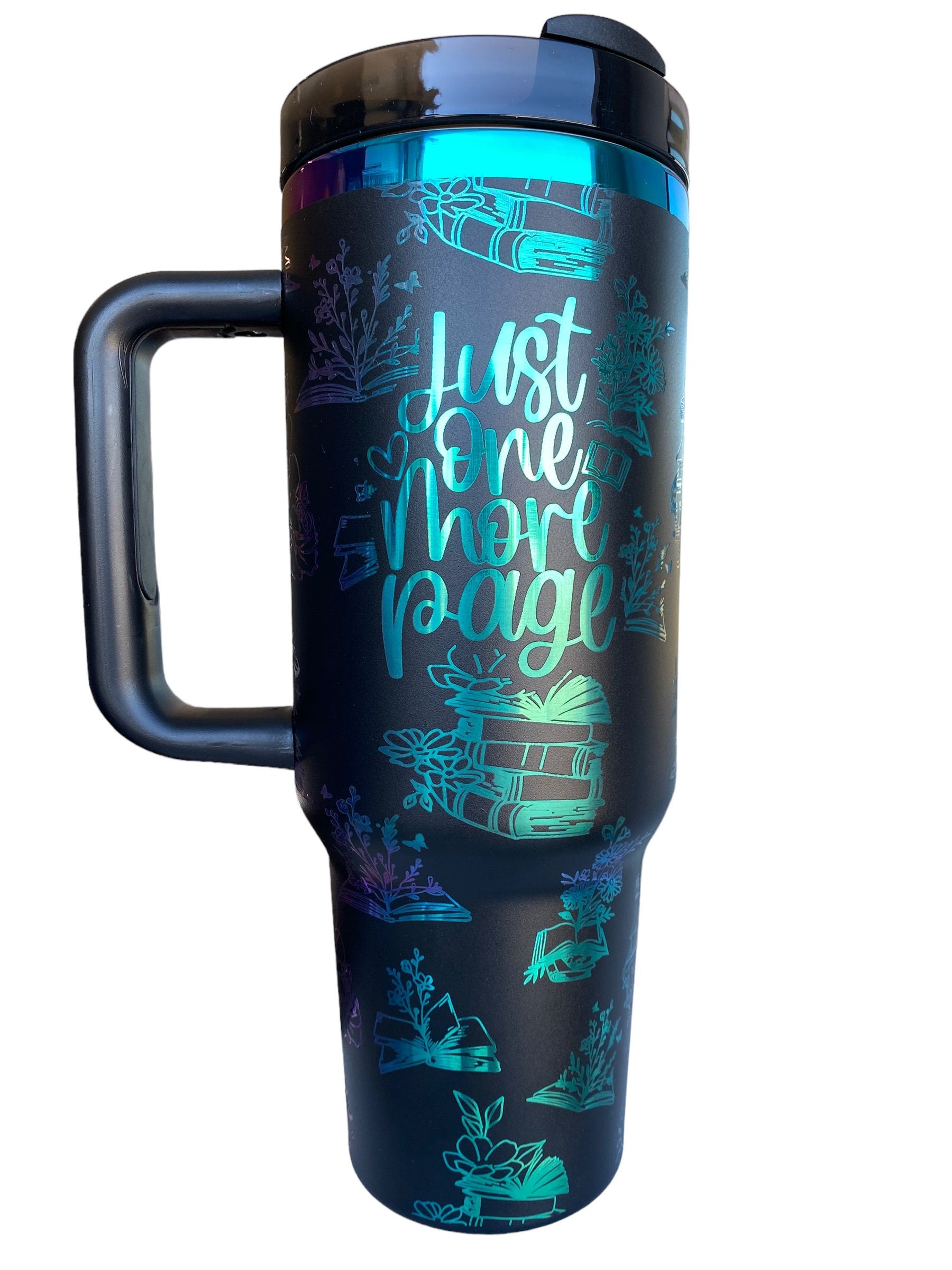 Just One More Page Engraved Cup - Custom Engraved Cup  - 40oz tumbler with handle -  Reading Theme Tumbler - Gift for Reader