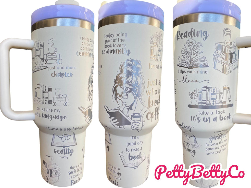 Just a Girl Who Loves Books Engraved Cup - Book Community Custom Engraved Cup  - 40oz tumbler with handle - Reading Theme Tumbler