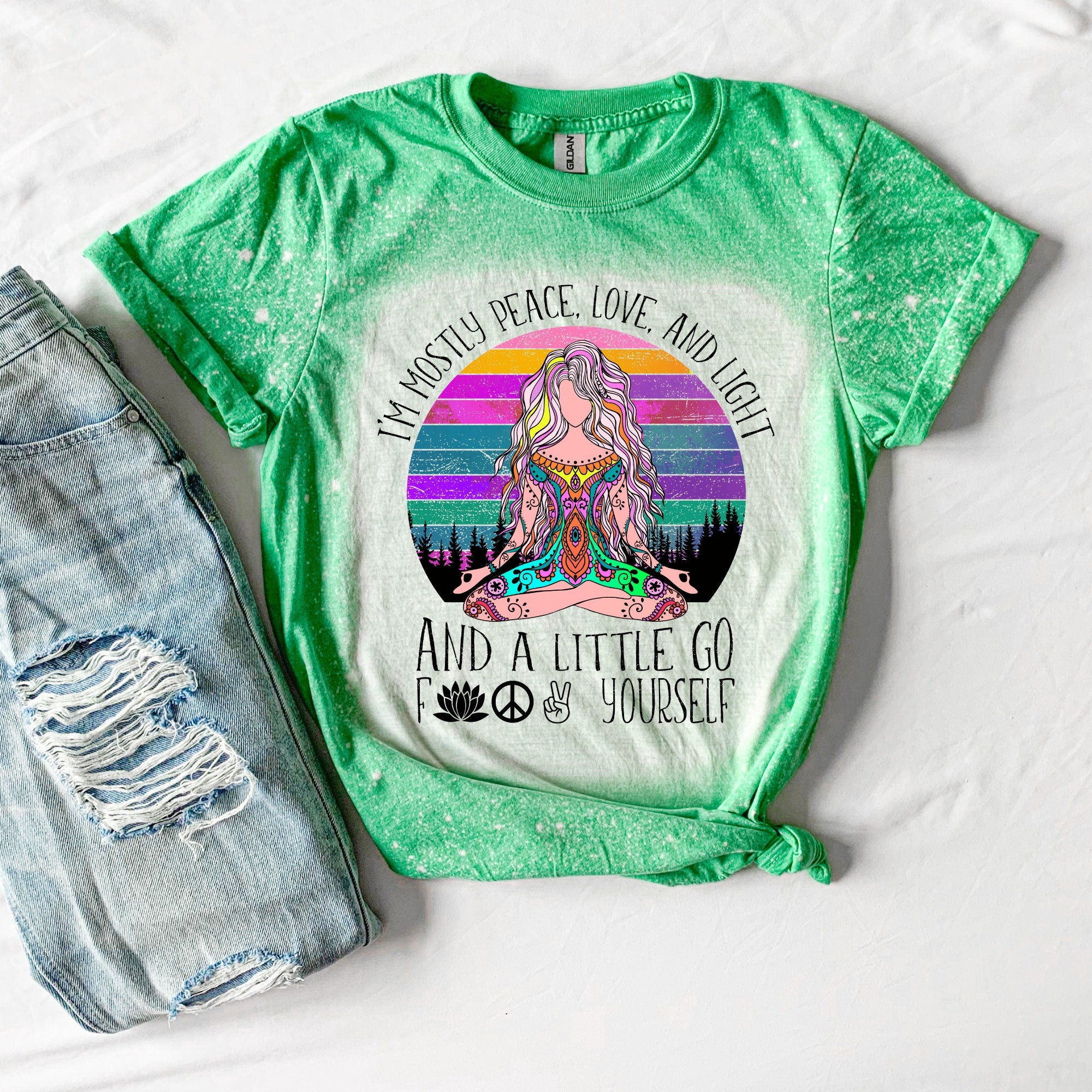 Peace Love & Light - Go F*ck Your Self Shirt - Yoga Gift for Her - Funny Yoga Shirt - Birthday Gift for Her - Snarky Saying - Bleached Shirt