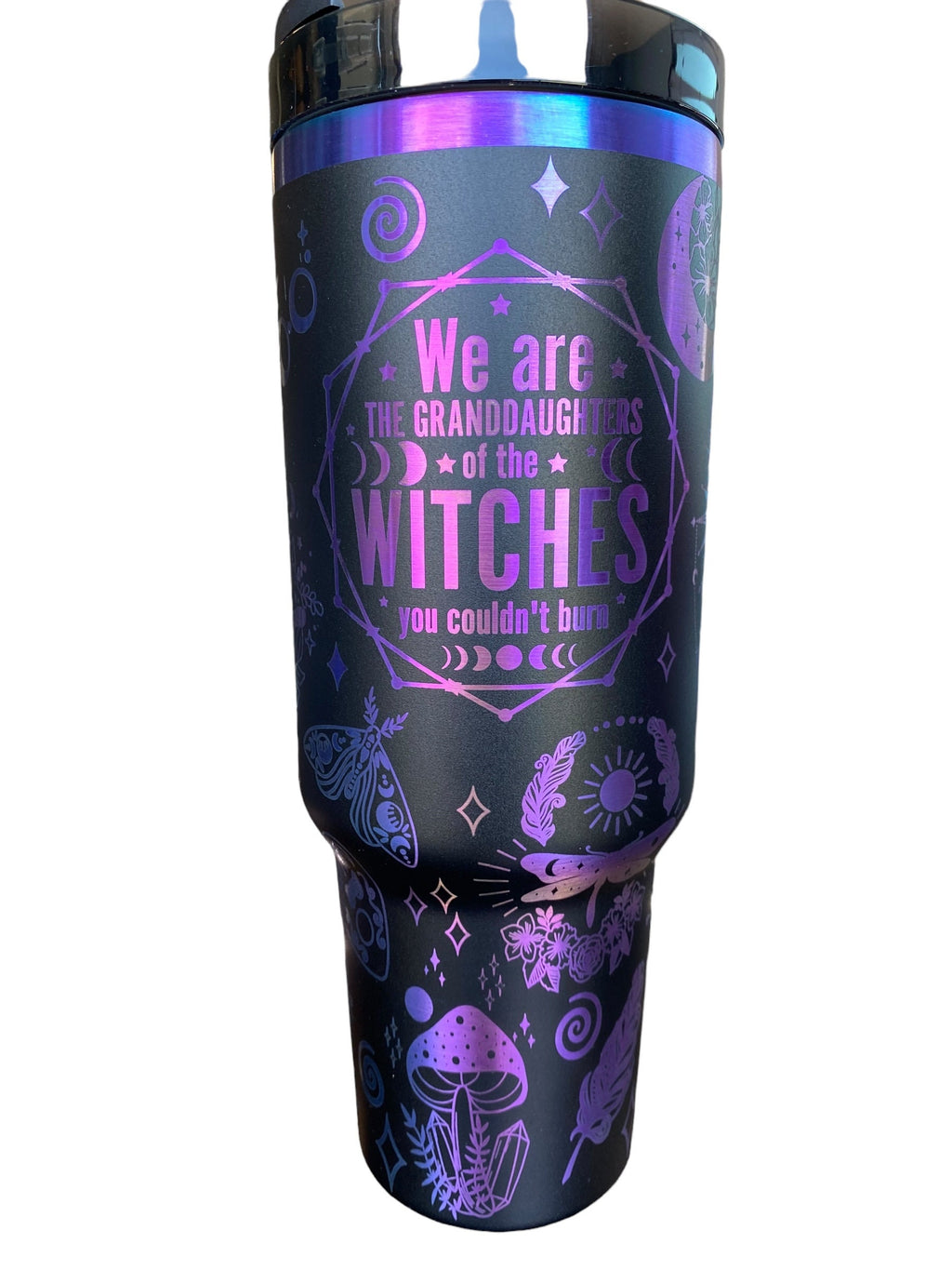 We are the Granddaughters of the Witches You Couldn't Burn Tumber- Whitchy Tumbler - Witch Tumbler - engraved Tumbler - 40oz tumbler
