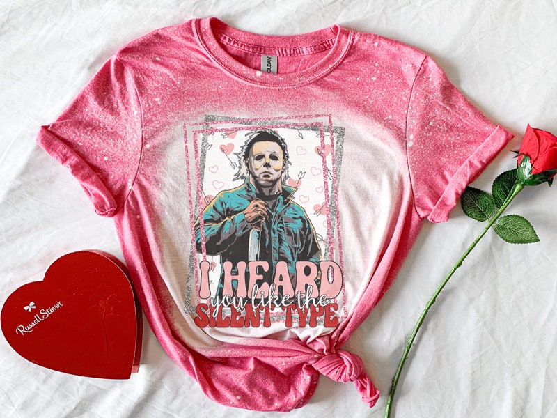 I Heard You Like the Silent Type Shirt - Horror Movie Valetine  - Valentines Day T-Shirt - Pink Valentines  Bleached Anti Valentine Shirt