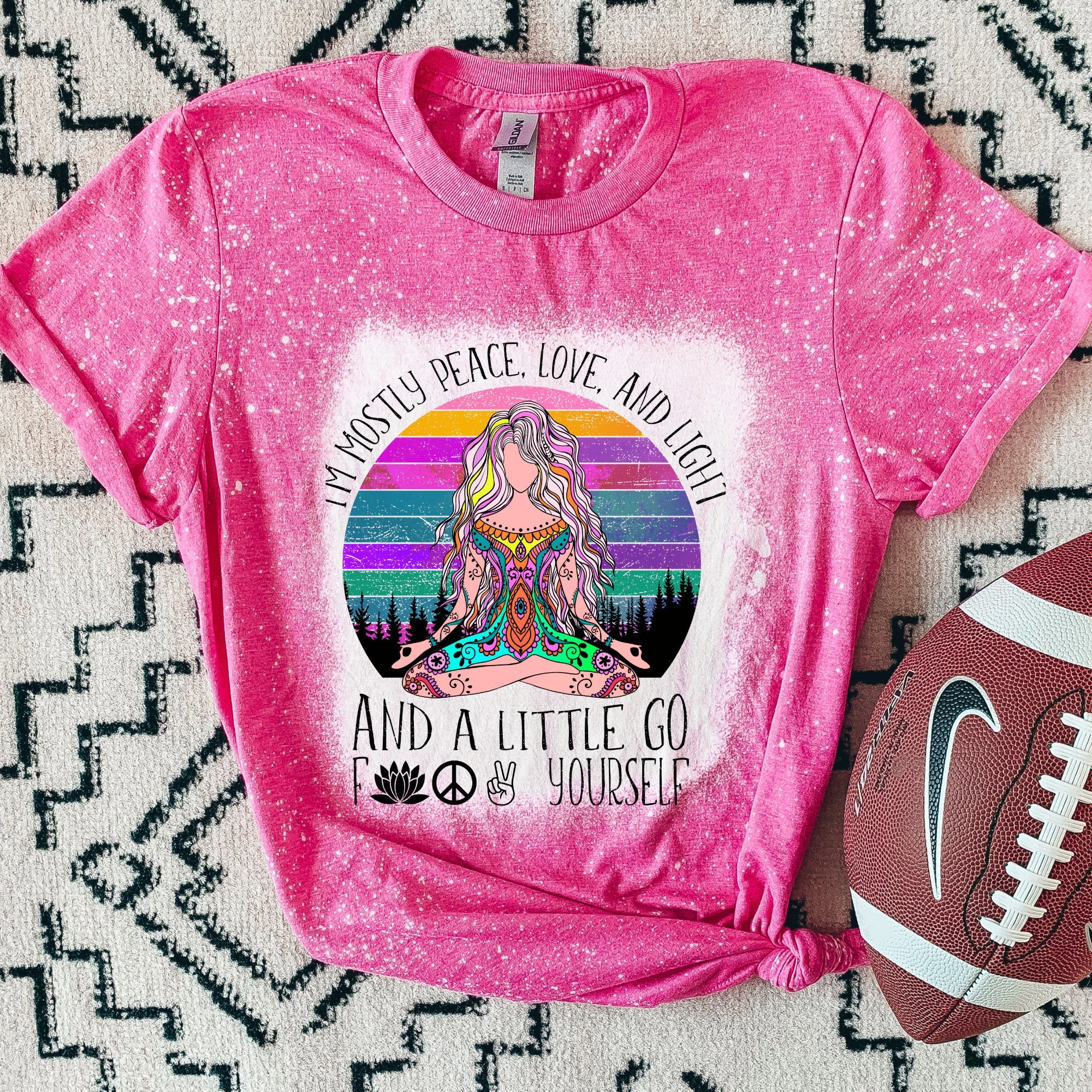 Peace Love & Light - Go F*ck Your Self Shirt - Yoga Gift for Her - Funny Yoga Shirt - Birthday Gift for Her - Snarky Saying - Bleached Shirt