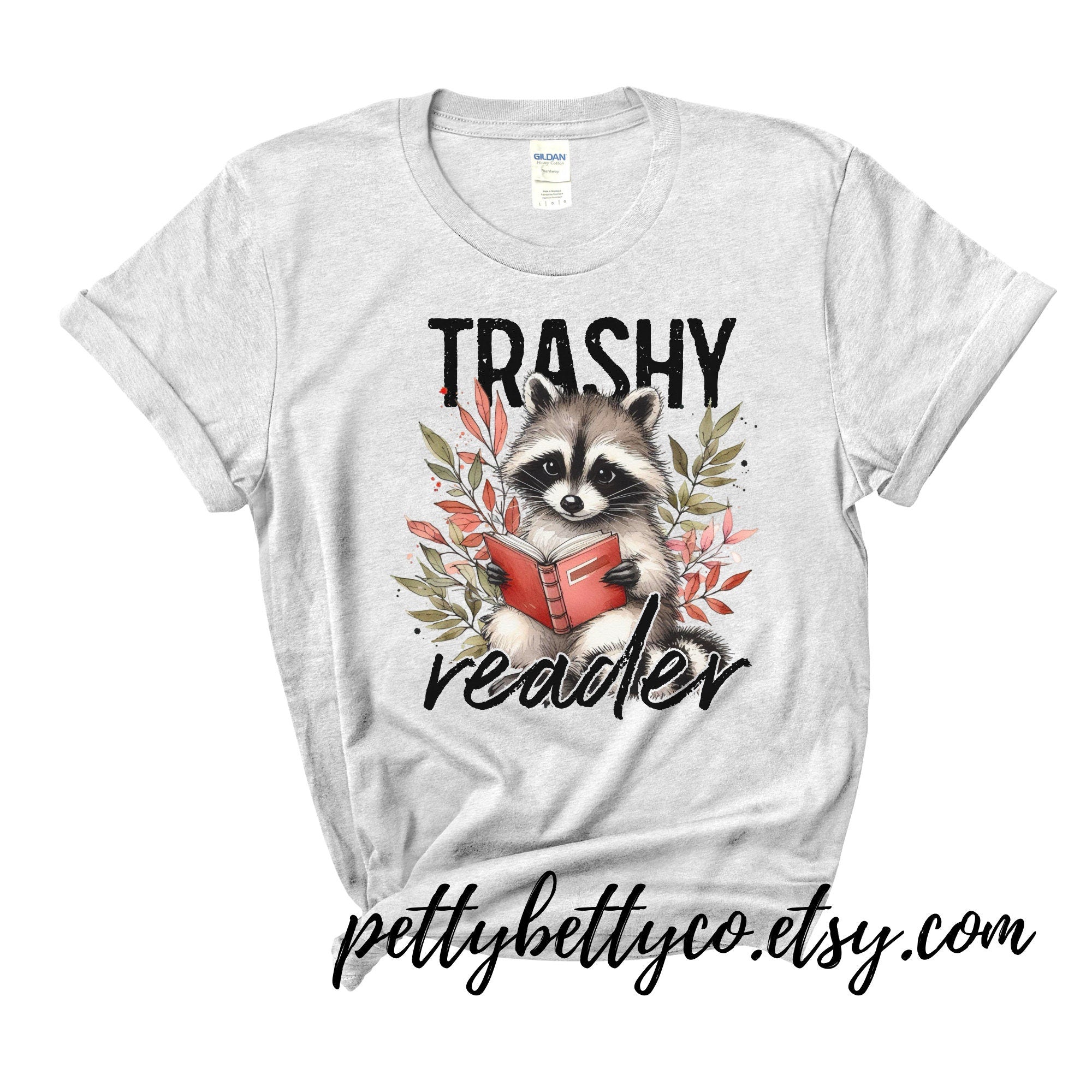 Trashy Reader Shirt - Cute Racoon Shirt - Feral Reader Shirt - Smut Shirt - Romance Book Reader Shirt - Book Worm Shirt - Shirt for Reader