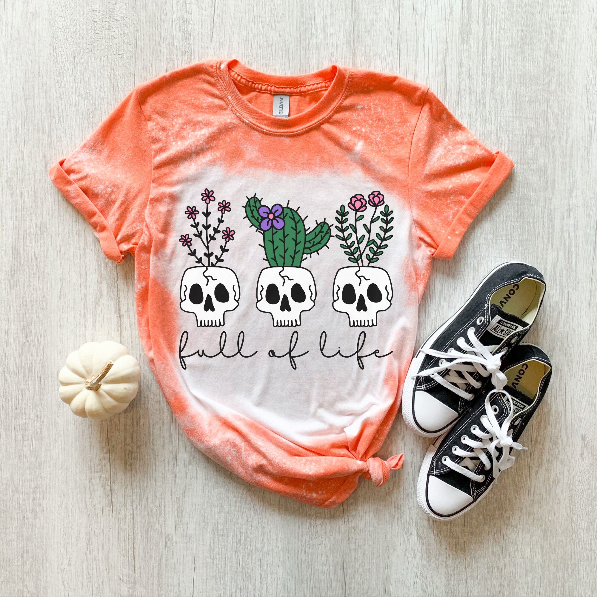 Full Of Life Shirt - Plant Mom Era Shirt - Cute Skull Shirt- bleached T-shirt - Cute Fall shirt - Halloween shirt