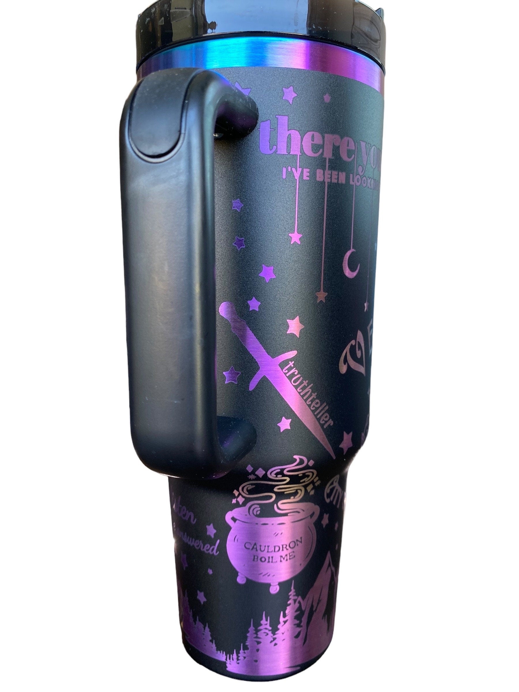There you Are, I’ve been looking for you Tumbler - Cauldron Boil me Tumble - 40oz tumbler with handle - To the Stars who Listen