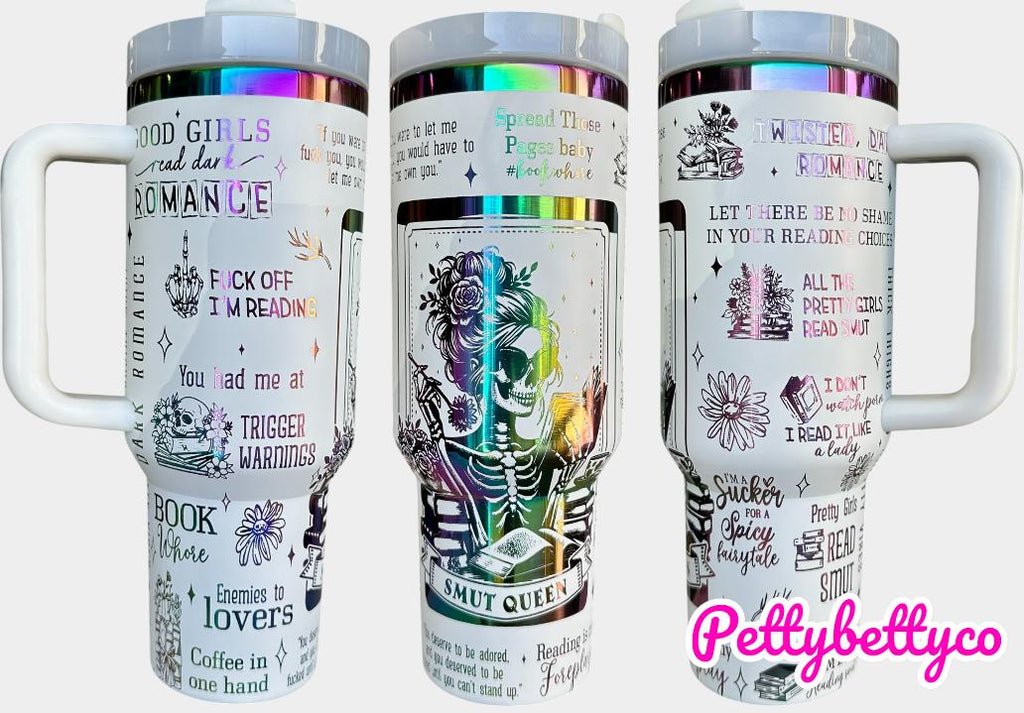 Smut Queen Tumbler - Dark Romance Reader Tumbler -  Engraved Cup - Custom Engraved Cup   40oz tumbler with handle - Romance Book Theme