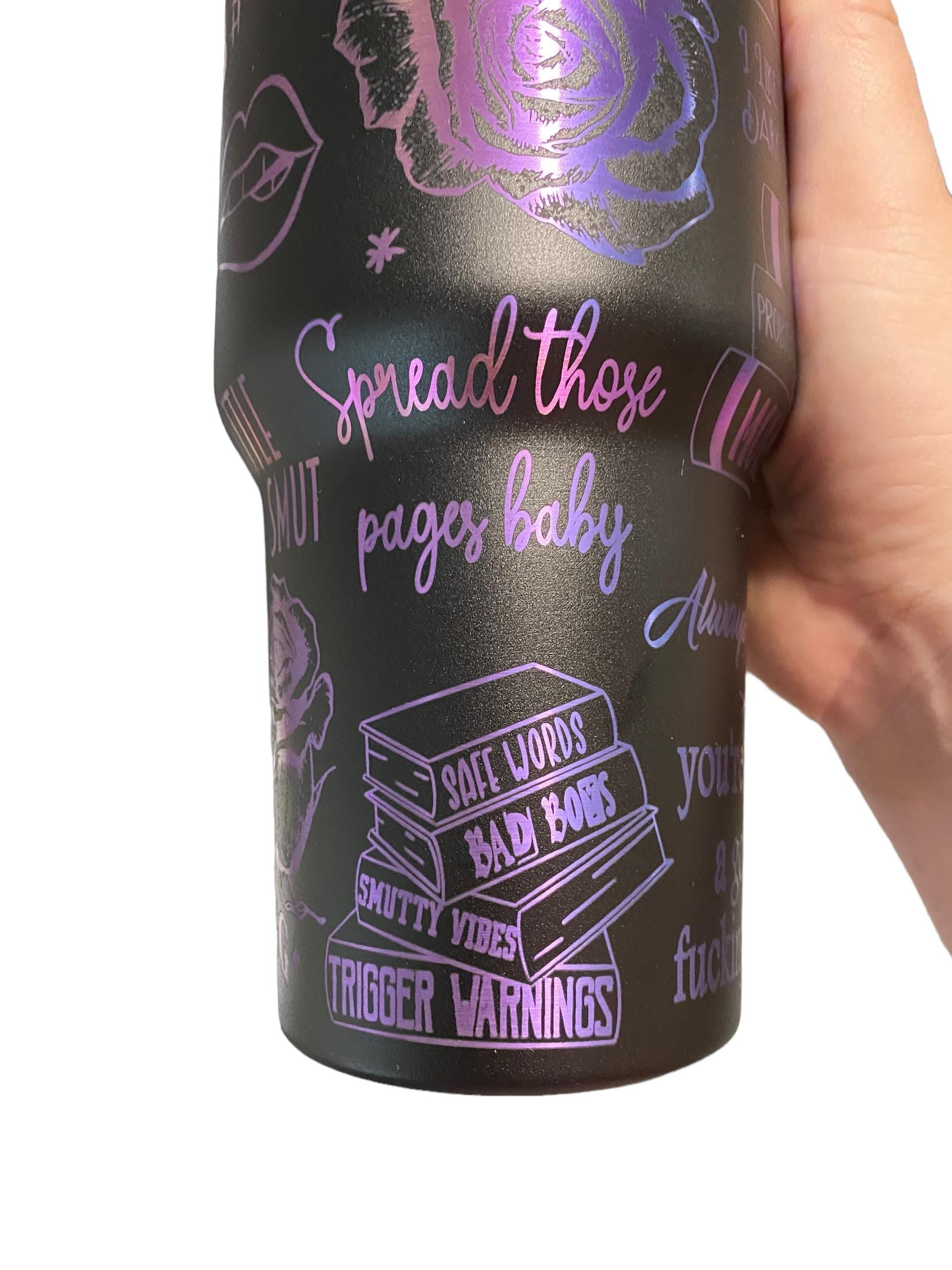 Smutty Book Club Tumbler -  Engraved Cup - Custom Engraved Cup  - 40oz tumbler with handle - Dark Romance Book Theme Tumbler