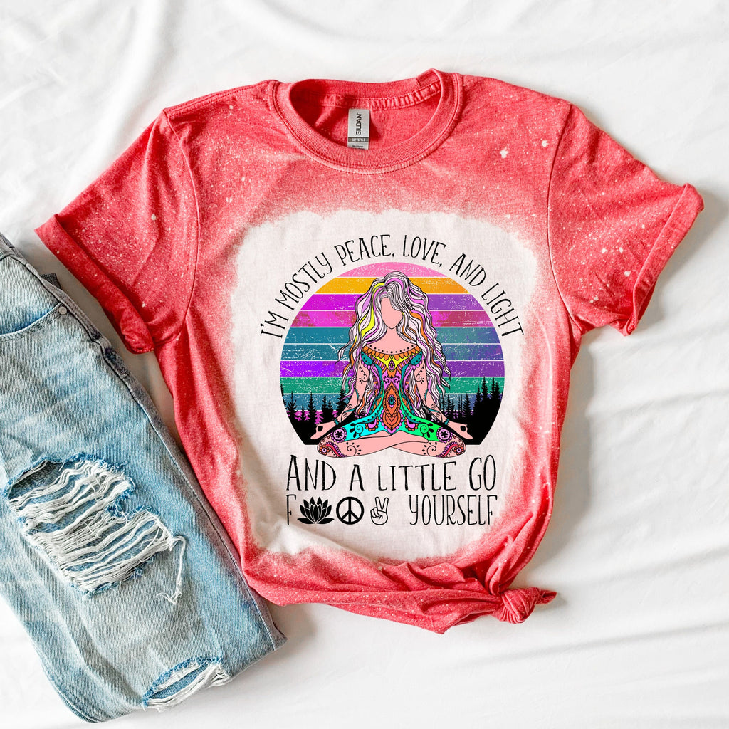 Peace Love & Light - Go F*ck Your Self Shirt - Yoga Gift for Her - Funny Yoga Shirt - Birthday Gift for Her - Snarky Saying - Bleached Shirt